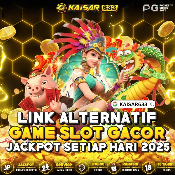 KAISAR633 # LINK ALTERNATIF GAME SLOT GACOR JACKPOT SETIAP HARI 2025